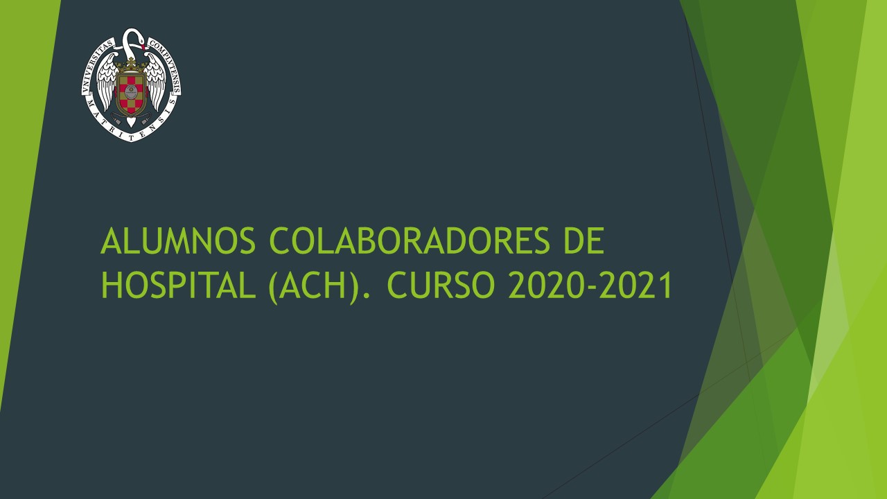 ALUMNOS COLABORADORES DE HOSPITAL (ACH). CURSO 2020-2021 